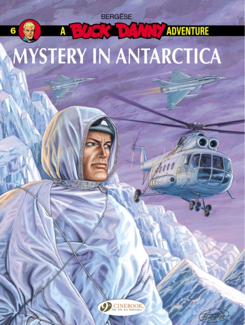 Buck Danny 6 - Mystery in Antarctica, Paperback / softback Book
