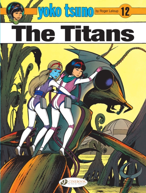 Yoko Tsuno Vol. 12: The Titans, Paperback / softback Book