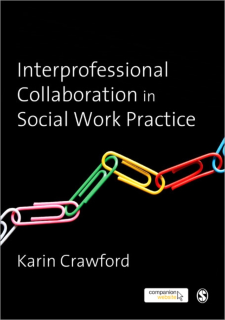 Interprofessional Collaboration in Social Work Practice, Paperback / softback Book