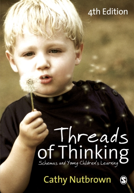 Threads of Thinking : Schemas and Young Children's Learning, Paperback / softback Book