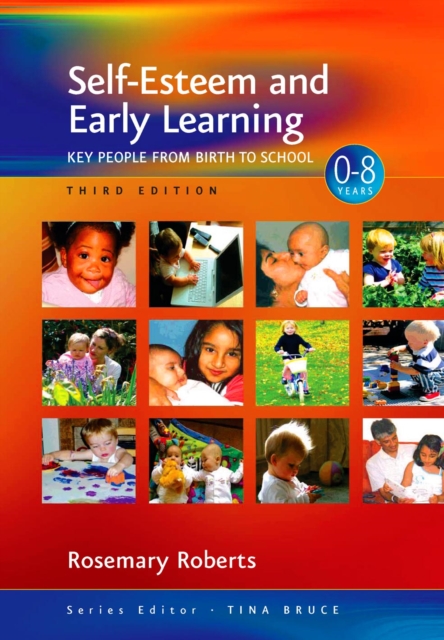 Self-Esteem and Early Learning : Key People from Birth to School, PDF eBook