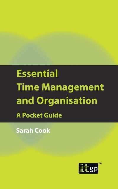 Essential Time Management and Organisation : A Pocket Guide, Paperback / softback Book