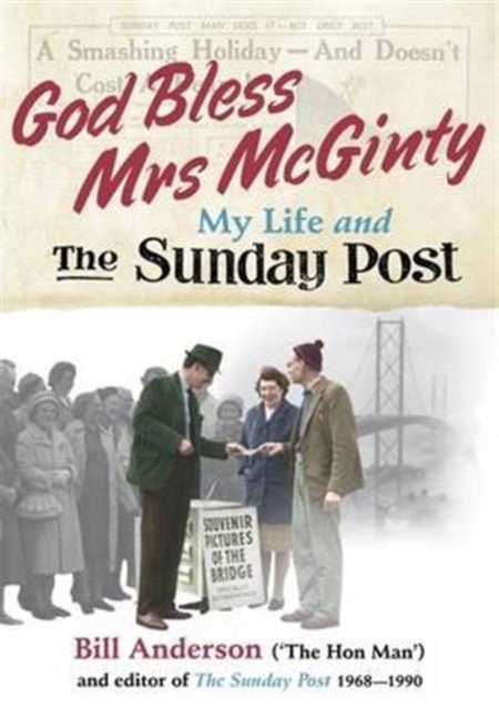 God Bless Mrs Mcginty! : My Life and the Sunday Post, Paperback / softback Book