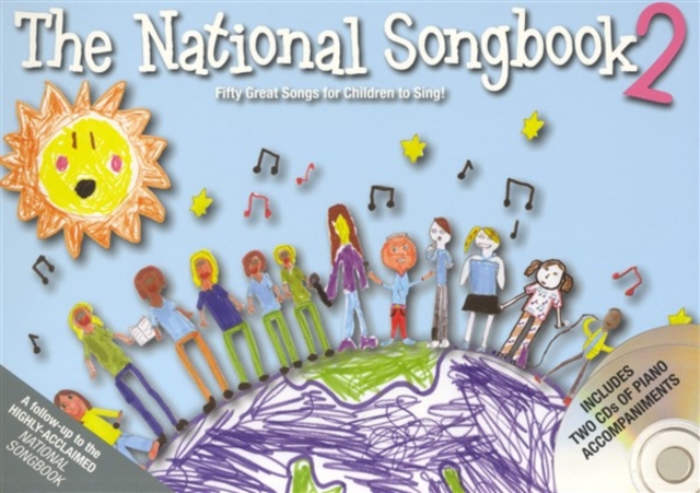 The National Songbook 2 - Fifty Great Songs for Children to Sing, Paperback Book