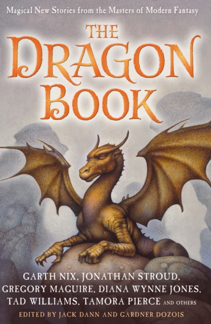 The Dragon Book: Magical Tales from the Masters of Modern Fantasy, Paperback / softback Book