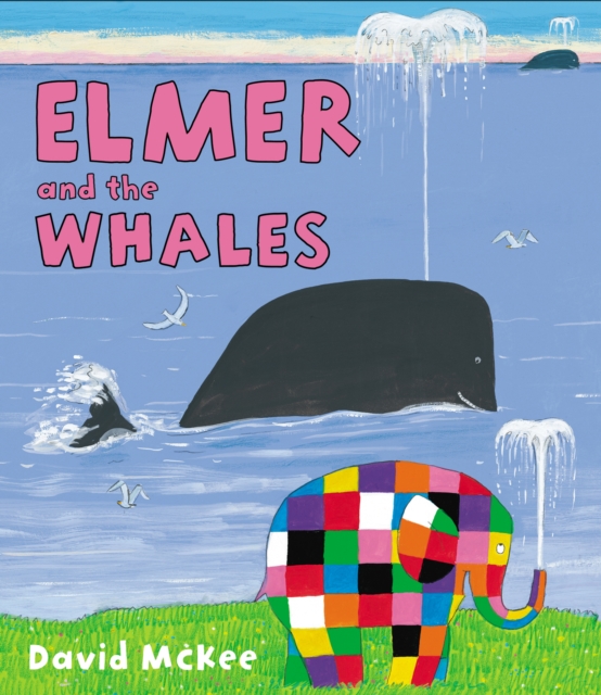 Elmer and the Whales, Hardback Book