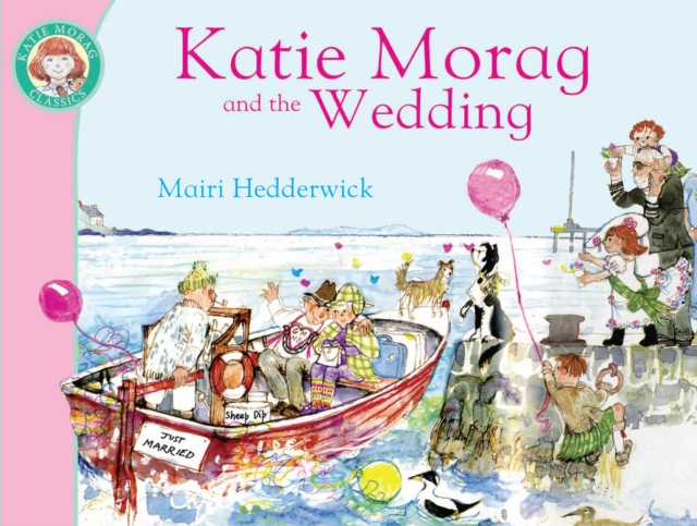 Katie Morag and the Wedding, Paperback / softback Book