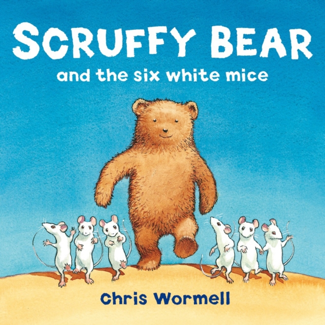 Scruffy Bear and the Six White Mice, Paperback / softback Book