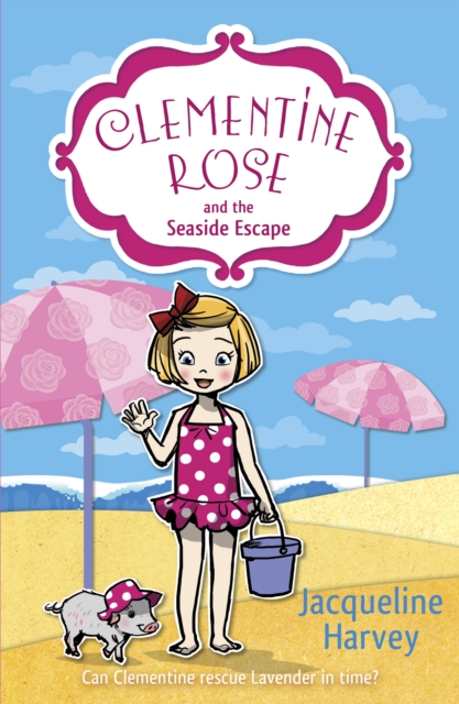 Clementine Rose and the Seaside Escape, Paperback / softback Book
