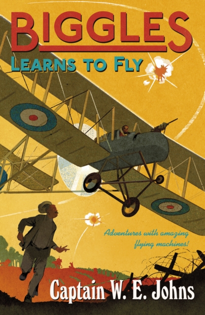 Biggles Learns to Fly, Paperback / softback Book