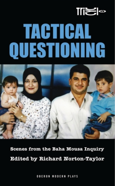 Tactical Questioning : Scenes from the Baha Mousa Inquiry, Paperback / softback Book