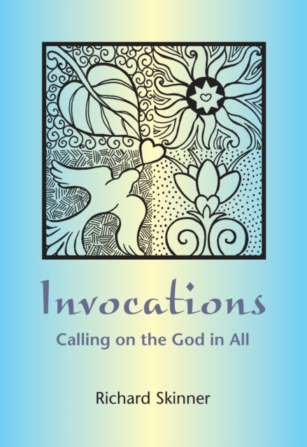 Invocations : Calling on the God in All, EPUB eBook