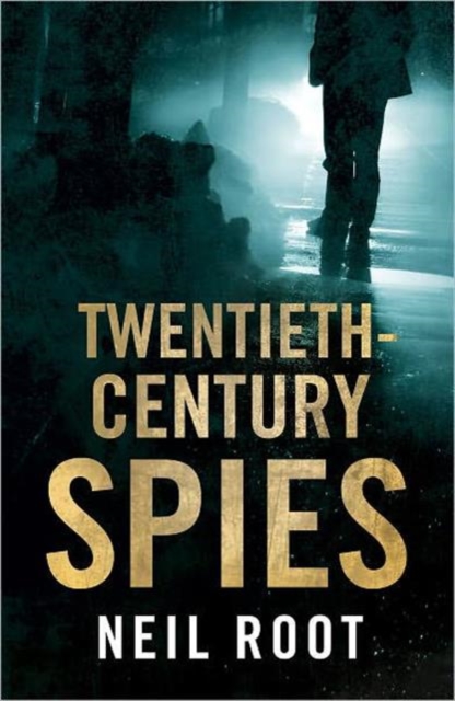 Twentieth-Century Spies, Paperback / softback Book