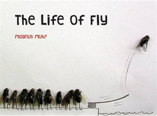 The Life of Fly, Hardback Book