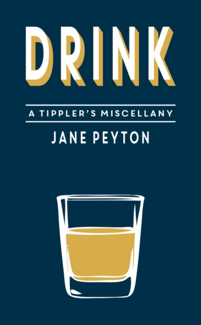 Drink : A Tippler's Miscellany, Hardback Book