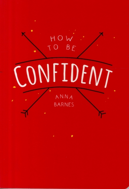 How to be Confident, Paperback / softback Book