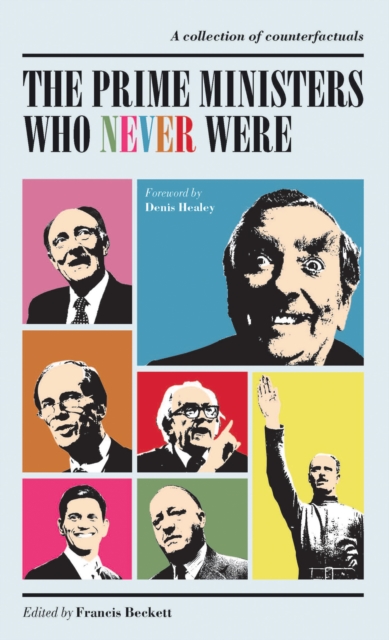 The Prime Ministers Who Never Were, EPUB eBook