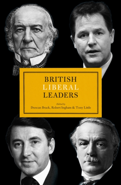 British Liberal Leaders, Hardback Book