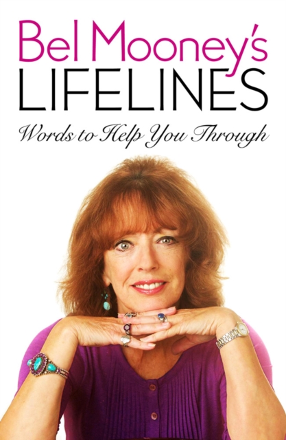 Bel Mooney's Lifelines : Words to Help You Through, Paperback / softback Book