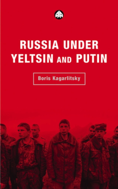 Russia Under Yeltsin and Putin : Neo-Liberal Autocracy, PDF eBook