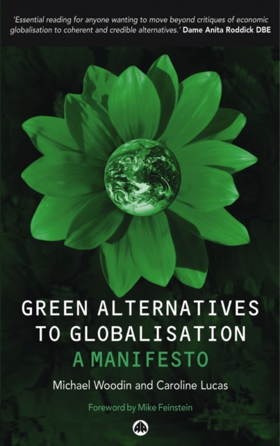 Green Alternatives to Globalisation : A Manifesto, PDF eBook