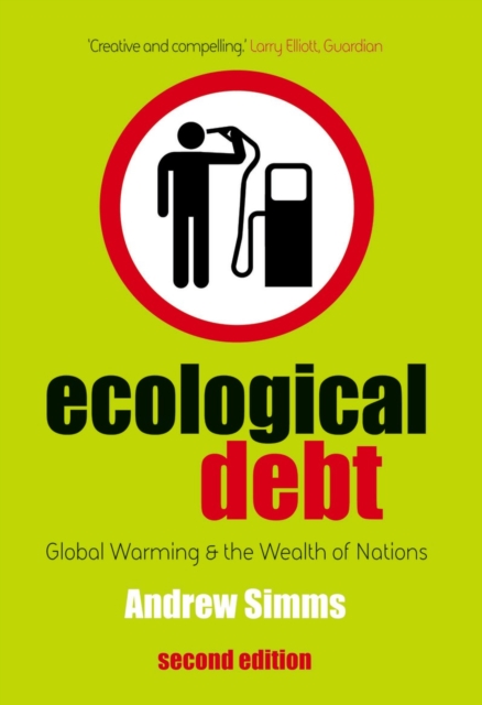 Ecological Debt : Global Warming and the Wealth of Nations, PDF eBook