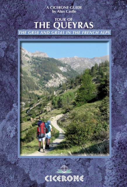 Tour of the Queyras : The GR58 and GR541 in the French Alps, PDF eBook