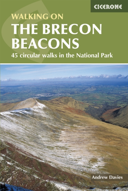 Walking on the Brecon Beacons : 45 circular walks in the National Park, PDF eBook
