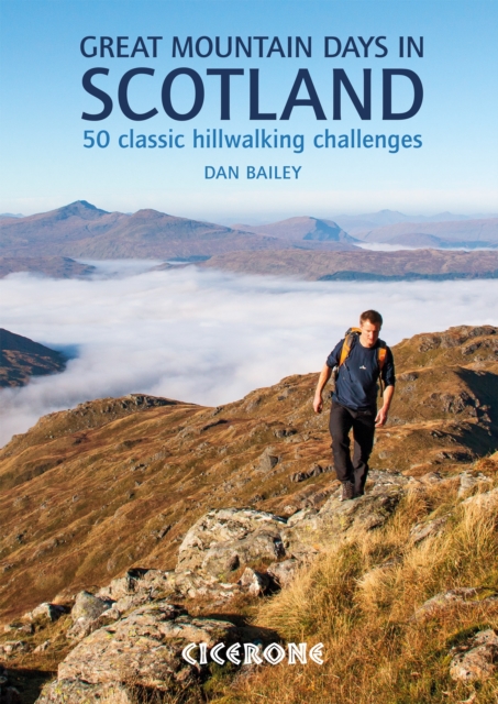 Great Mountain Days in Scotland : 50 classic hillwalking challenges, EPUB eBook