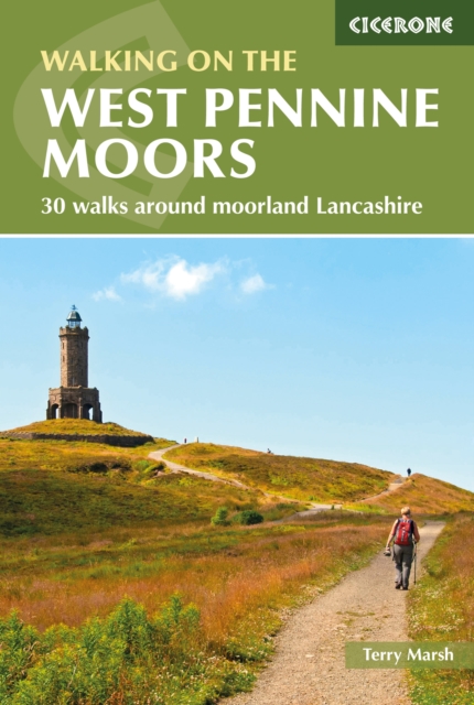 Walking on the West Pennine Moors : 30 walks around moorland Lancashire, EPUB eBook