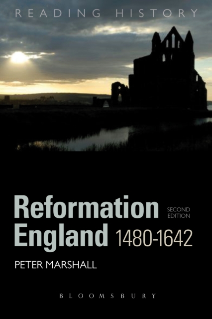 Reformation England 1480-1642, PDF eBook