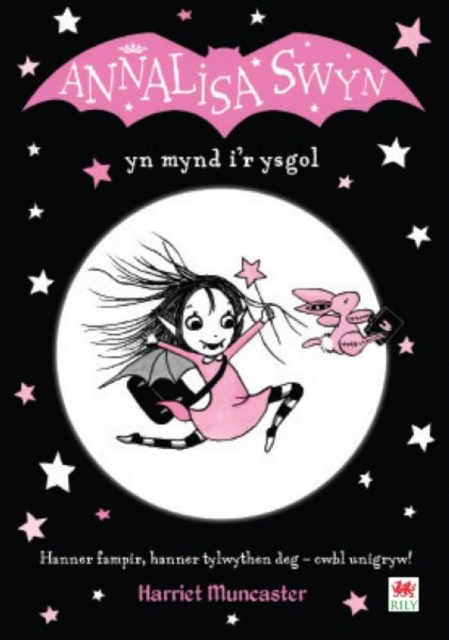 Cyfres Annalisa: Annalisa Swyn yn Mynd i'r Ysgol, Paperback / softback Book