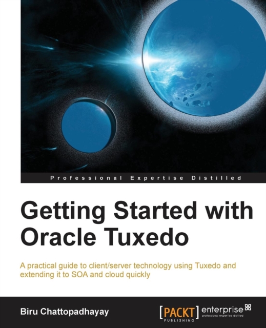 Getting Started with Oracle Tuxedo, Electronic book text Book