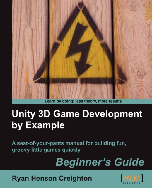 Unity 3D Game Development by Example Beginner's Guide, Electronic book text Book