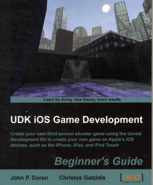 UDK iOS Game Development Beginner's Guide, Electronic book text Book