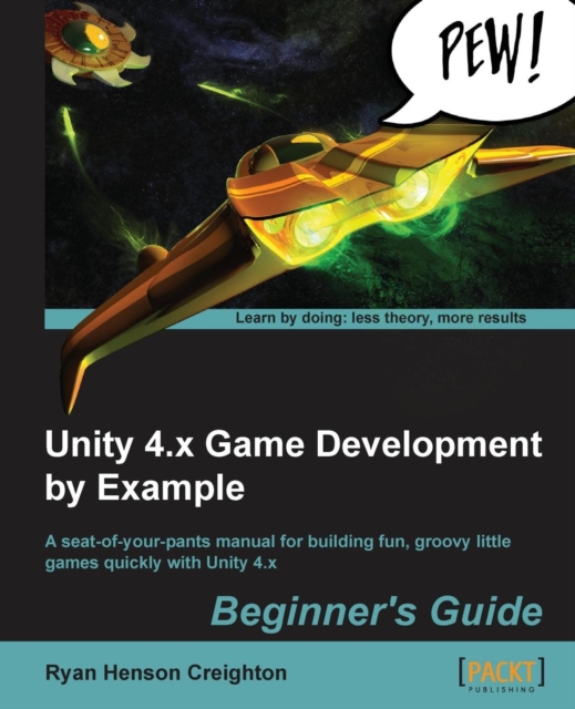 Unity 4.x Game Development by Example Beginner's Guide, Electronic book text Book