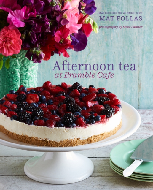 Afternoon Tea at Bramble Cafe, Hardback Book