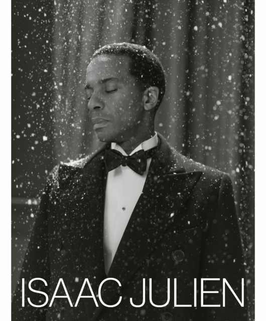 Isaac Julien : What Freedom Is To Me, Paperback / softback Book