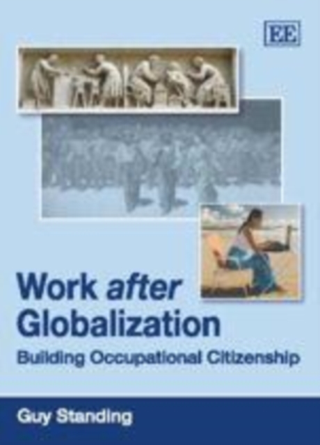 Work after Globalization : Building Occupational Citizenship, PDF eBook