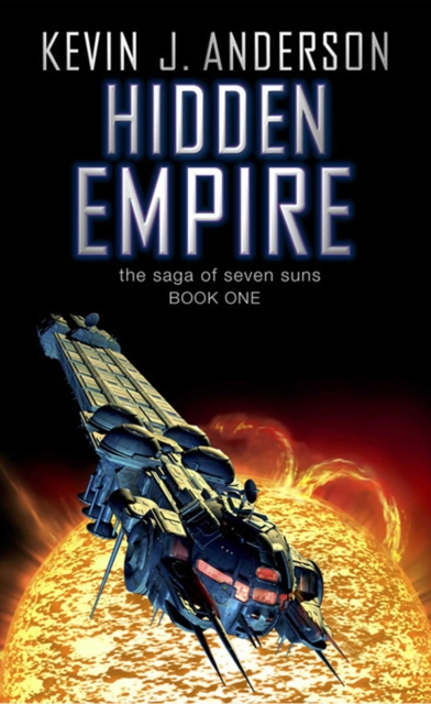 Hidden Empire : The Saga Of Seven Suns - Book One, EPUB eBook