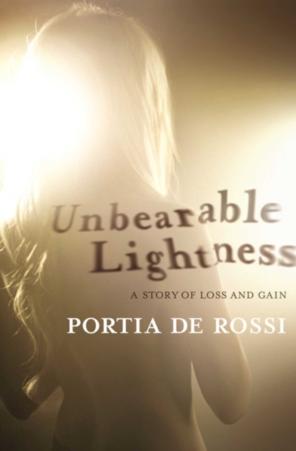 Unbearable Lightness : A Story of Loss and Gain, EPUB eBook