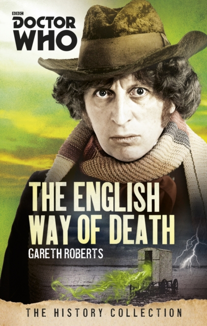 Doctor Who: The English Way of Death : The History Collection, Paperback / softback Book