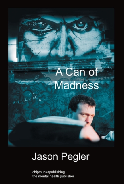 A Can of Madness : Hardback Edition, Hardback Book