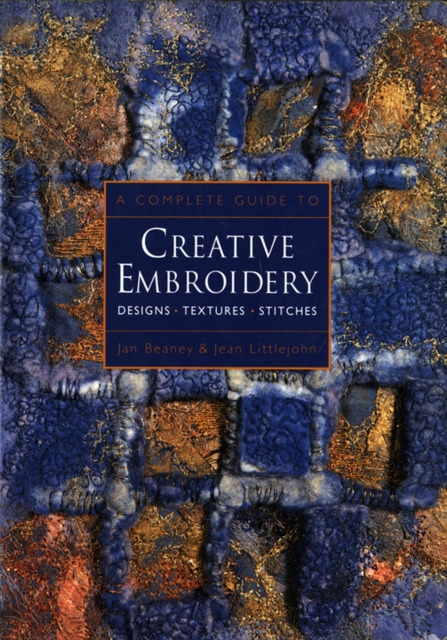 A Complete Guide to Creative Embroidery, EPUB eBook