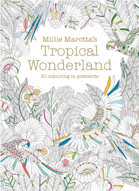 Millie Marotta's Tropical Wonderland Postcard Box : 50 beautiful cards for colouring in, Postcard book or pack Book