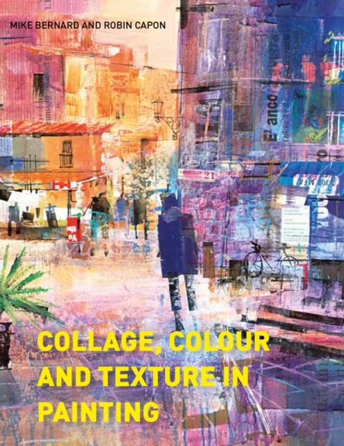 Collage, Colour and Texture in Painting, EPUB eBook