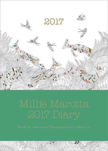 Millie Marotta 2017 Diary : featuring illustrations from Wild Savannah, Hardback Book