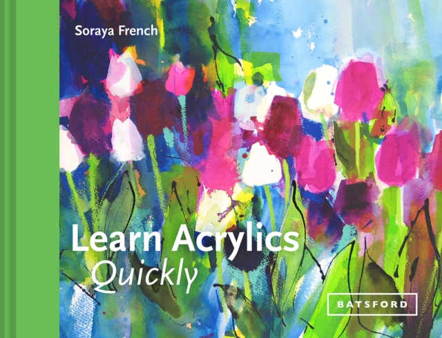 Learn Acrylics Quickly, Hardback Book