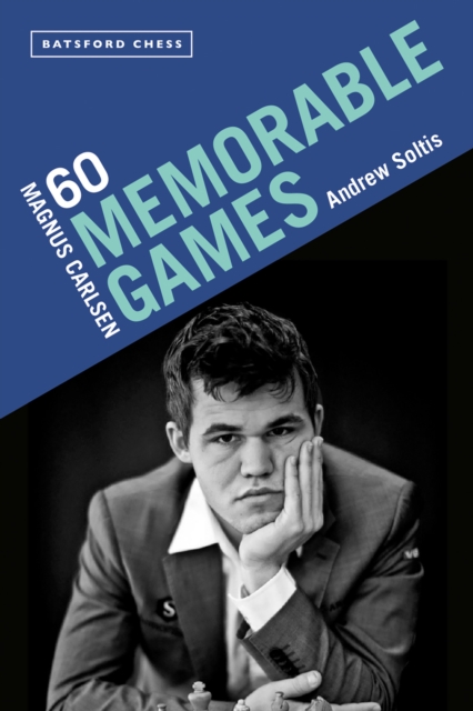 Magnus Carlsen: 60 Memorable Games, Paperback / softback Book