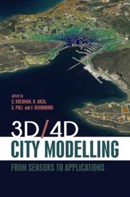 3D/4D City Modelling : From Sensors to Applications, Hardback Book